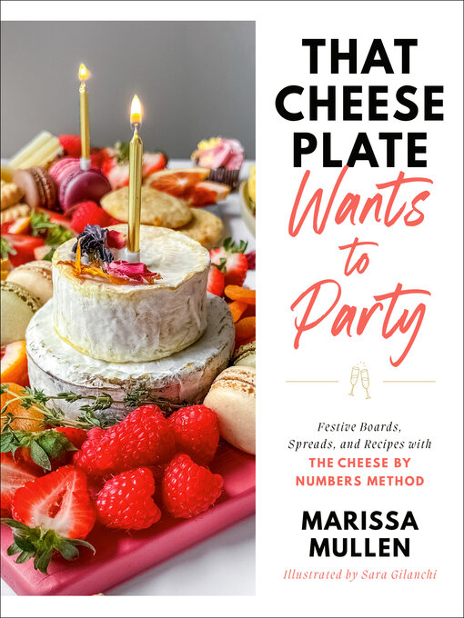 Title details for That Cheese Plate Wants to Party by Marissa Mullen - Wait list